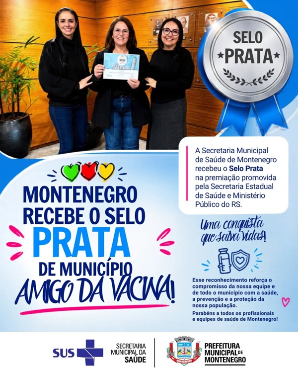 Montenegro conquista selo Prata em índice estadual de vacinação